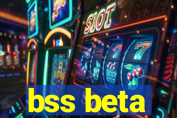 bss beta