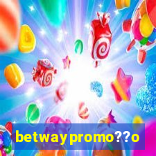 betwaypromo??o