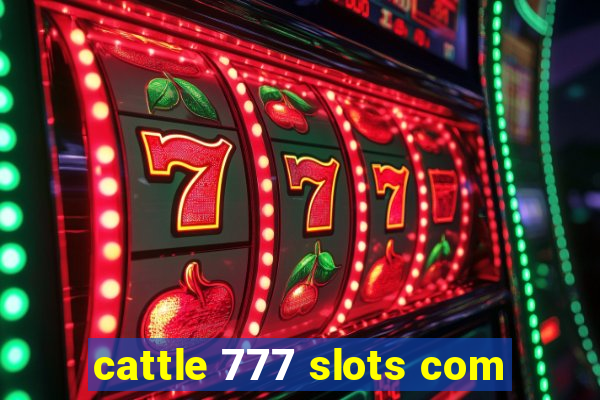 cattle 777 slots com