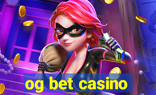 og bet casino