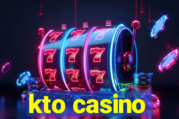 kto casino