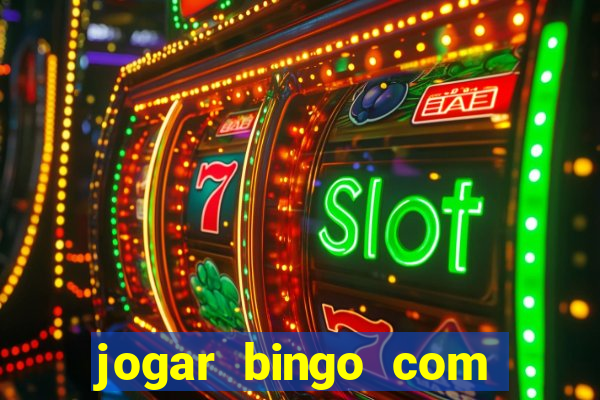 jogar bingo com b?nus de registro