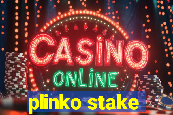 plinko stake