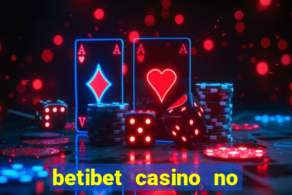 betibet casino no deposit bonus