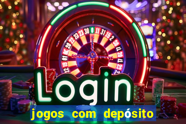 jogos com depósito mínimo de r$ 1