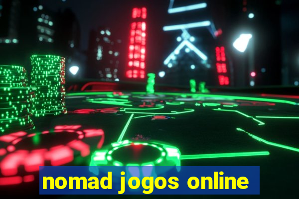 nomad jogos online