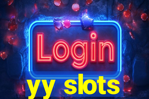 yy slots