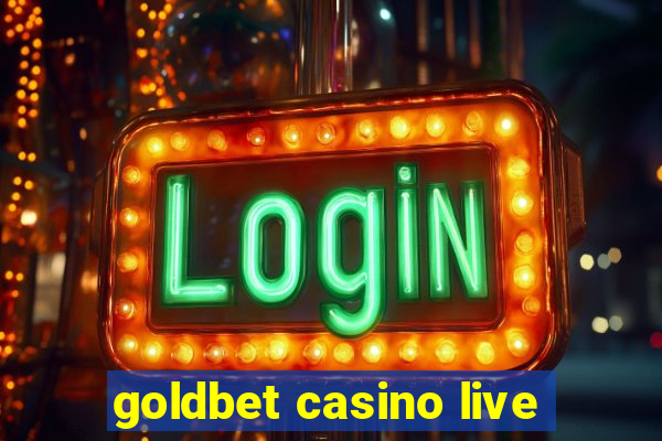 goldbet casino live