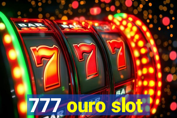 777 ouro slot