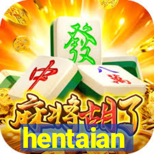 hentaian