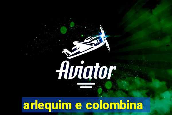 arlequim e colombina