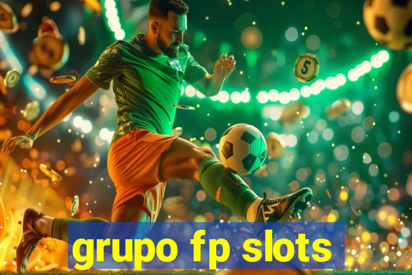 grupo fp slots