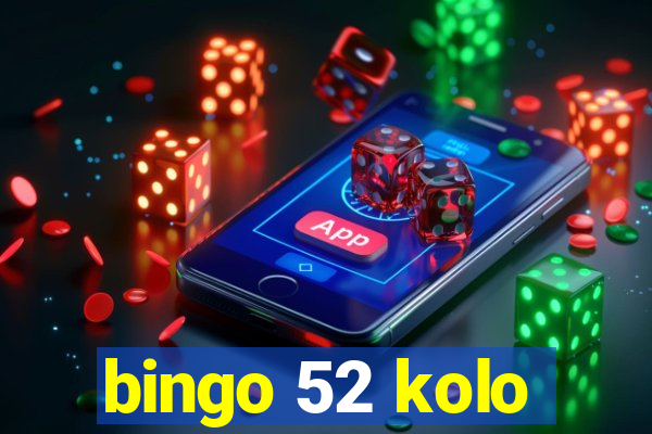 bingo 52 kolo