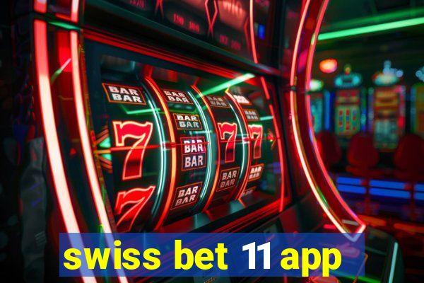 swiss bet 11 app