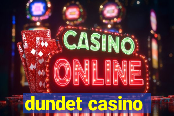 dundet casino