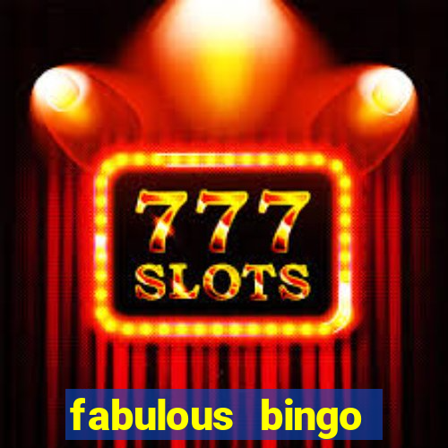 fabulous bingo bonus code