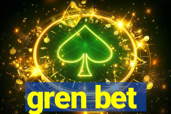 gren bet