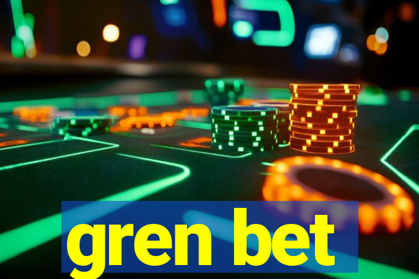 gren bet