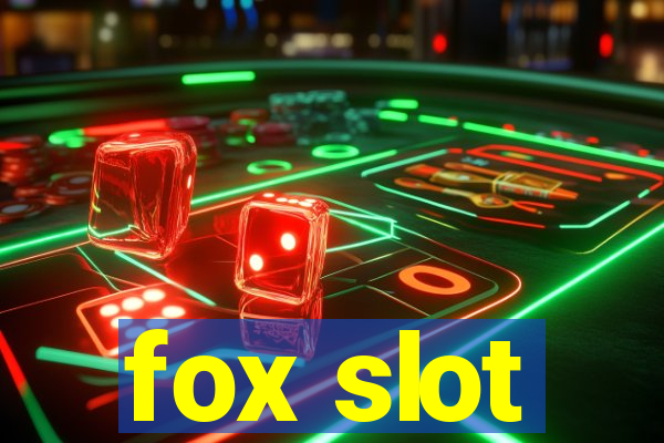 fox slot