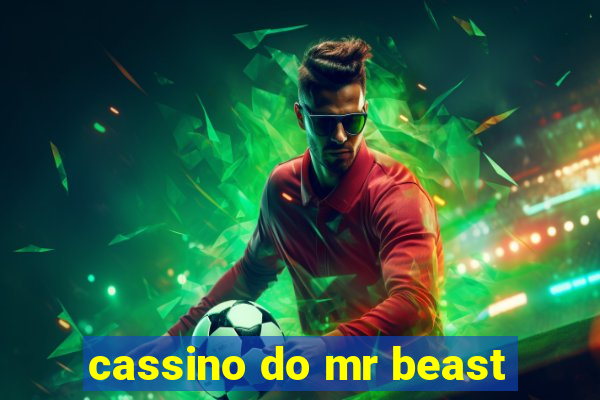 cassino do mr beast