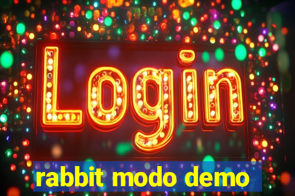 rabbit modo demo