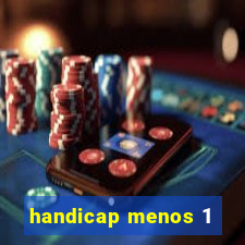 handicap menos 1