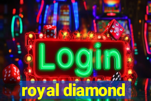 royal diamond