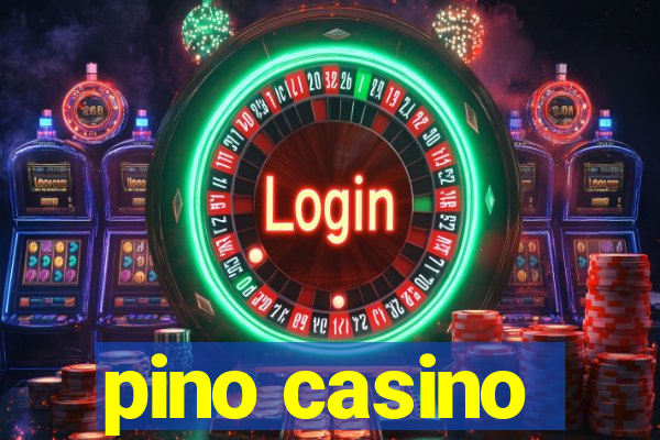 pino casino