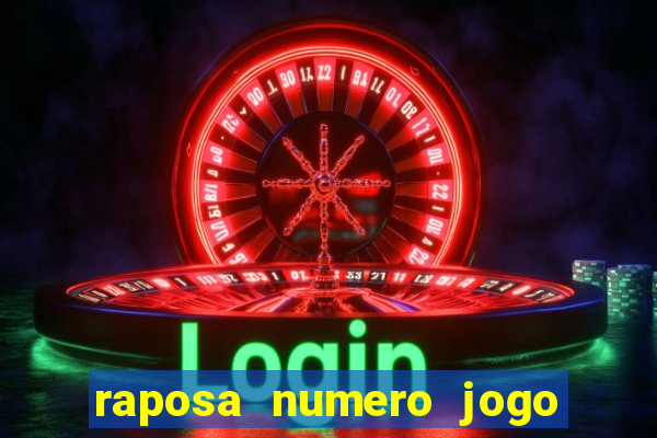 raposa numero jogo do bicho