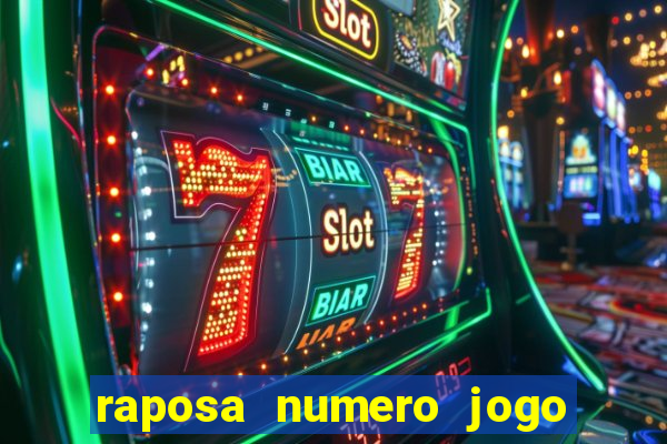 raposa numero jogo do bicho