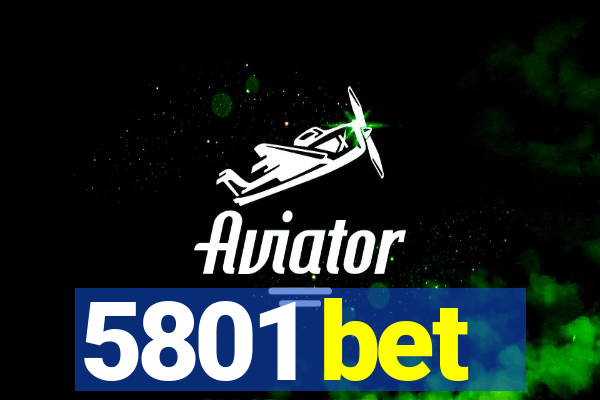 5801 bet