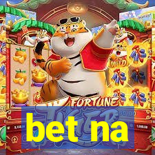 bet na