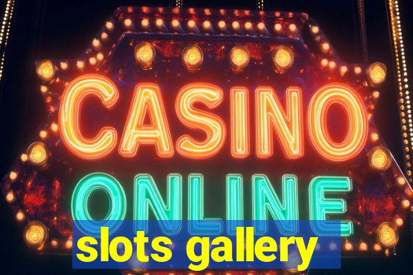 slots gallery