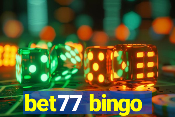 bet77 bingo