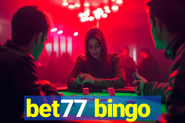 bet77 bingo