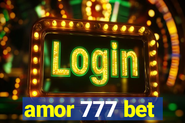 amor 777 bet