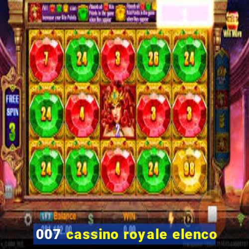 007 cassino royale elenco