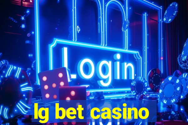 lg bet casino