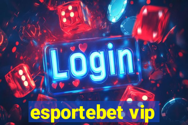 esportebet vip