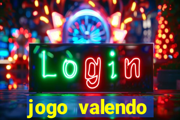 jogo valendo dinheiro online