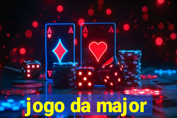 jogo da major