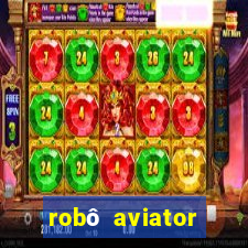 robô aviator grátis whatsapp