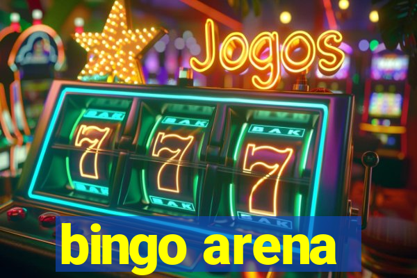 bingo arena