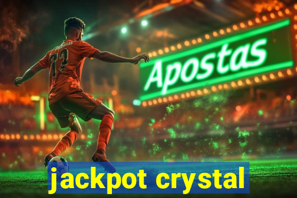 jackpot crystal