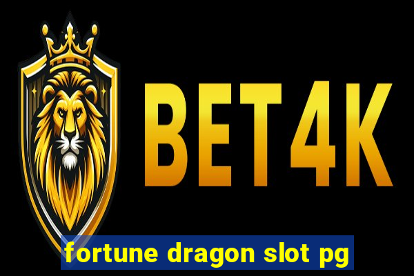 fortune dragon slot pg