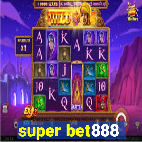 super bet888