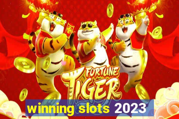 winning slots 2023