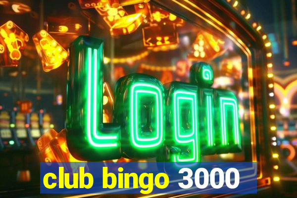 club bingo 3000