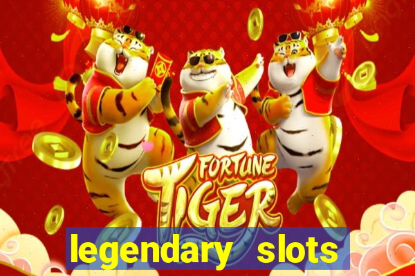 legendary slots play store