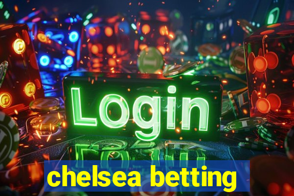 chelsea betting